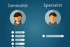 generalist, specialist