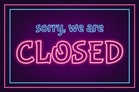 Sorry we are closed neon