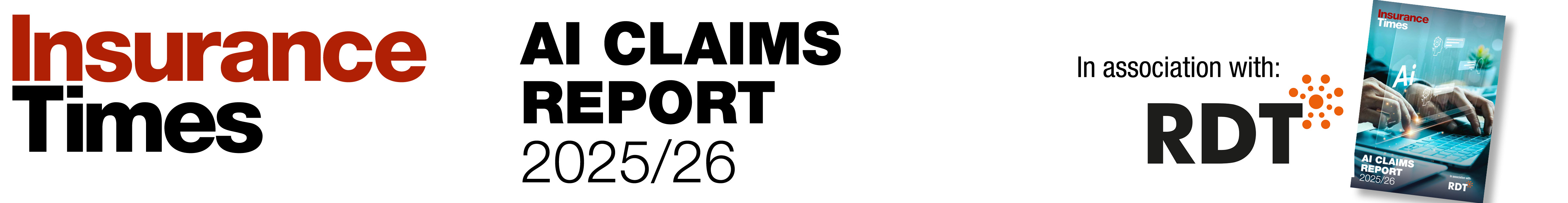 The Insurance Times 2025/26 AI Claims Report in association with RDT